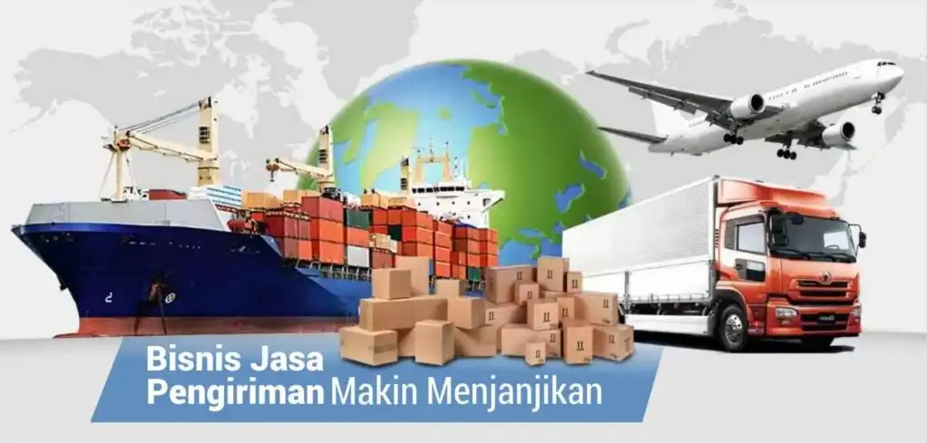 Bisnis Jasa Pengiriman Makin Menjanjikan, 10 Tips Memilih Perusahaan Jasa Ekpedisi untuk Usaha