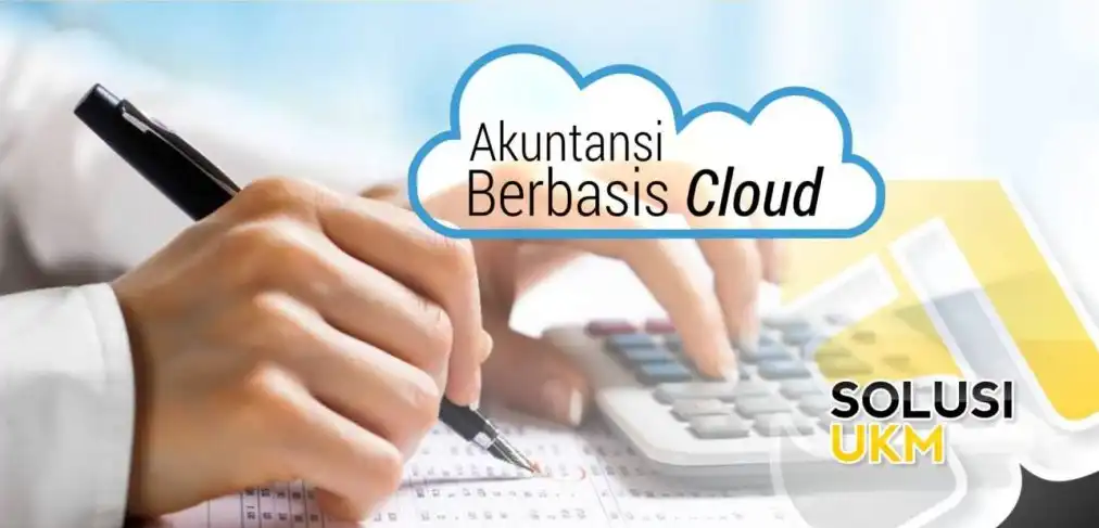 9 Sinyal Bisnis Anda Harus Memakai Sistem Akuntansi Berbasis Cloud